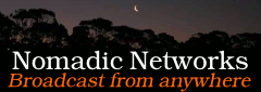 Nomadic Networks | Broadcast from Anywhere